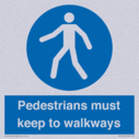 -pedestrians-must-keep-to-walkways-sign~